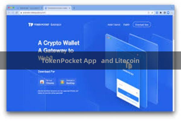 TokenPocket App   and Litecoin